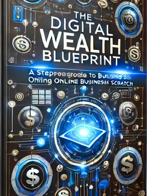 cover image of The Digital Wealth Blueprint